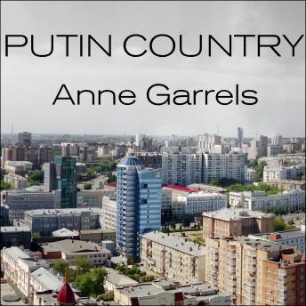 Putin Country: A Journey Into the Real Russia