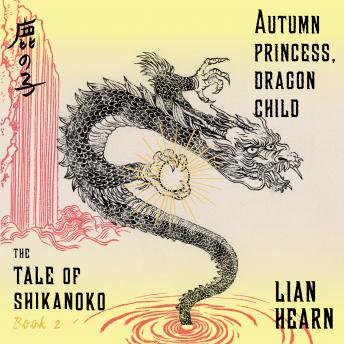 Autumn Princess, Dragon Child