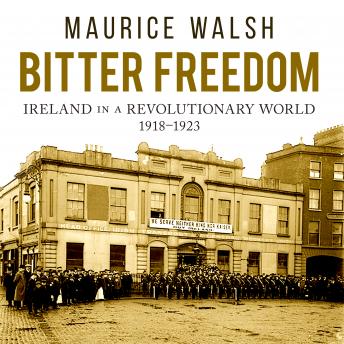 Bitter Freedom: Ireland in a Revolutionary World