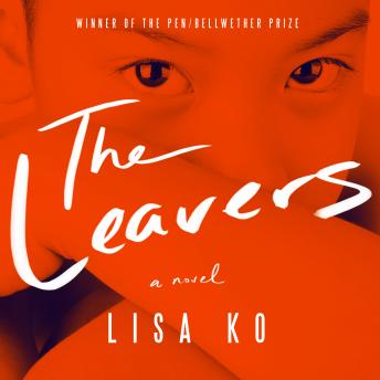 Leavers: A Novel, Lisa Ko