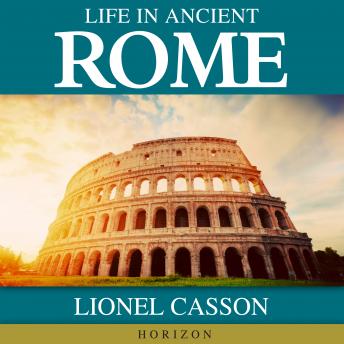 Download Life In Ancient Rome by Lionel Casson