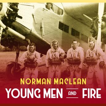 Download Young Men and Fire by Norman MacLean