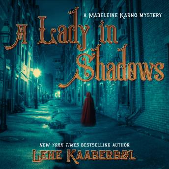 Lady in Shadows: A Madeleine Karno Mystery, Lene Kaaberbol