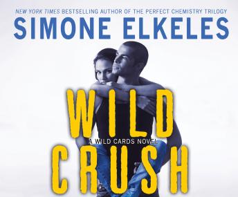 Wild Crush: A Wild Cards Novel, Simone Elkeles