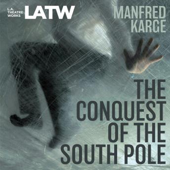 The Conquest of the South Pole
