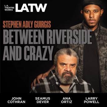 Download Between Riverside and Crazy by Stephen Adly Guirgis
