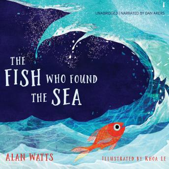 The Fish Who Found the Sea