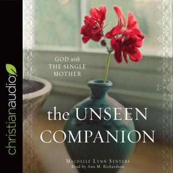 The Unseen Companion: God With the Single Mother