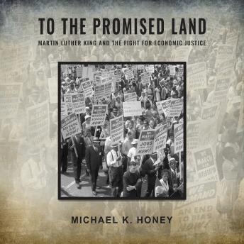 To the Promised Land: Martin Luther King and the Fight for Economic Justice sample.