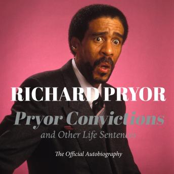 Pryor Convictions: And Other Life Sentences, Richard Pryor