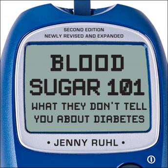 Blood Sugar 101: What They Don't Tell You About Diabetes