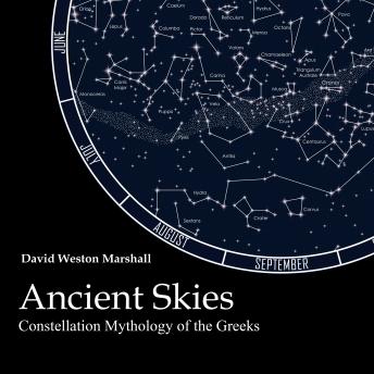 Download Ancient Skies: Constellation Mythology of the Greeks by David Weston Marshall