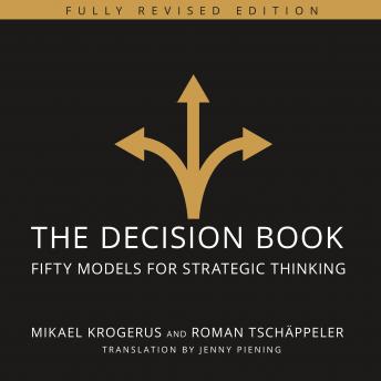 The Decision Book: Fifty Models for Strategic Thinking (Fully Revised Edition)
