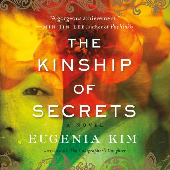 Kinship of Secrets, Audio book by Eugenia Kim