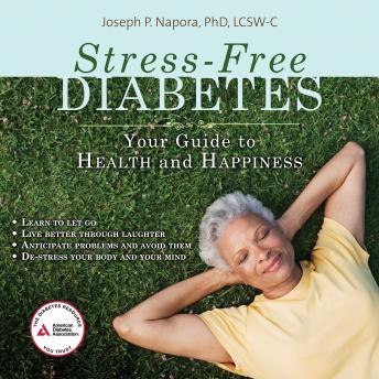 Stress-Free Diabetes: Your Guide to Health and Happiness