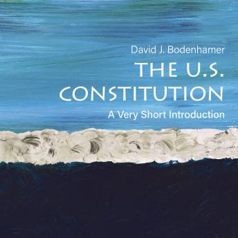 The U.S. Constitution: A Very Short Introduction