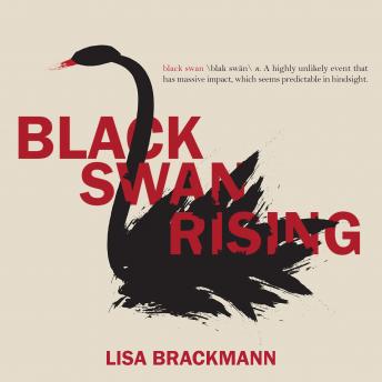 Black Swan Rising, Audio book by Lisa Brackmann