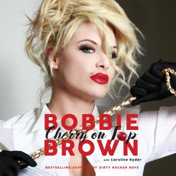 Cherry on Top: Flirty, Forty-Something, and Funny as F**k, Caroline Ryder, Bobbie Brown