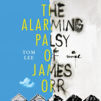 Download Alarming Palsy of James Orr by Tom Lee