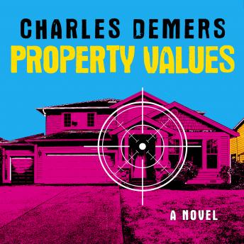 Property Values: A Novel details