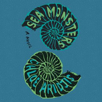 Sea Monsters: A Novel