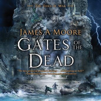 Gates of the Dead: Tides of War Book III