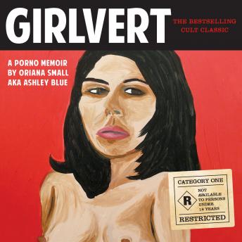 Girlvert: A Porno Memoir (Anniversary Edition)