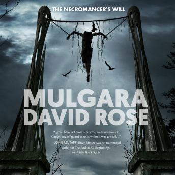Mulgara: The Necromancer's Will