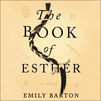 Book of Esther: A Novel, Audio book by Emily Barton