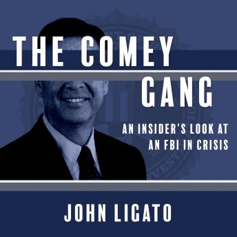 Comey Gang: An Insider's Look at an FBI in Crisis sample.