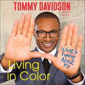 Living in Color: What's Funny About Me, Audio book by Tommy Davidson