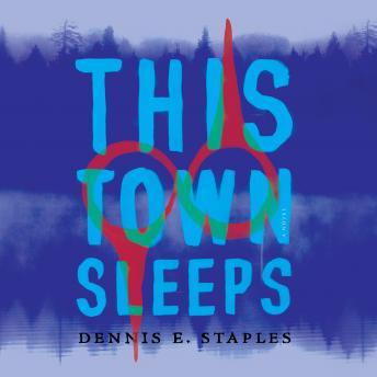 This Town Sleeps: A Novel