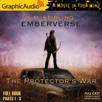 The Protector's War [Dramatized Adaptation]: Emberverse 2