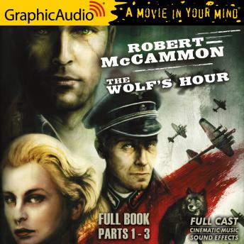 The Wolf's Hour [Dramatized Adaptation]