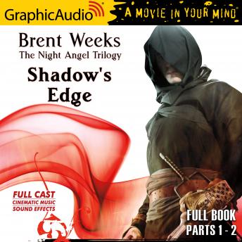 Download Shadow's Edge [Dramatized Adaptation]: The Night Angel Trilogy 2 by Brent Weeks