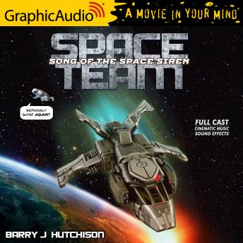 Space Team 4: Song of the Space Siren [Dramatized Adaptation]: Space Team Universe sample.
