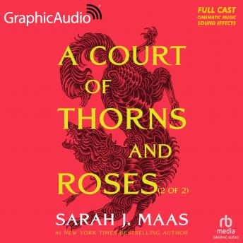 Download Court of Thorns and Roses (2 of 2) [Dramatized Adaptation]: A Court of Thorns and Roses 1 by Sarah J. Maas