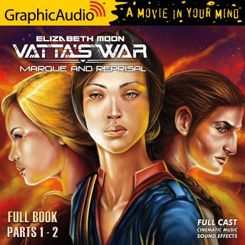 Marque and Reprisal [Dramatized Adaptation]: Vatta's War 2