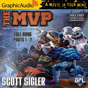 Download MVP [Dramatized Adaptation]: Galactic Football League 4 by Scott Sigler
