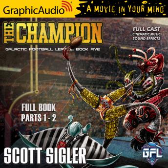 Download Champion [Dramatized Adaptation]: Galactic Football League 5 by Scott Sigler
