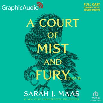 Download Court of Mist and Fury (2 of 2) [Dramatized Adaptation]: A Court of Thorns and Roses 2 by Sarah J. Maas