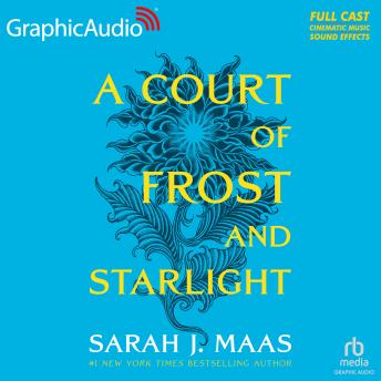 Download Court of Frost and Starlight [Dramatized Adaptation]: A Court of Thorns and Roses 3.1 by Sarah J. Maas