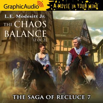 Chaos Balance (2 of 2) [Dramatized Adaptation]: The Saga of Recluce 7 sample.
