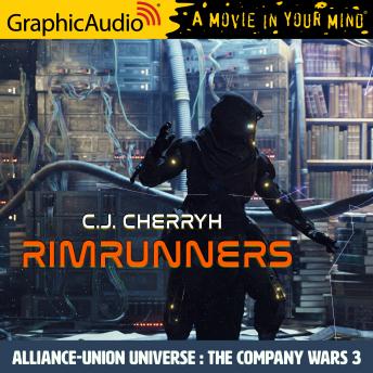 Rimrunners [Dramatized Adaptation]: Alliance-Union Universe - The Company Wars 3