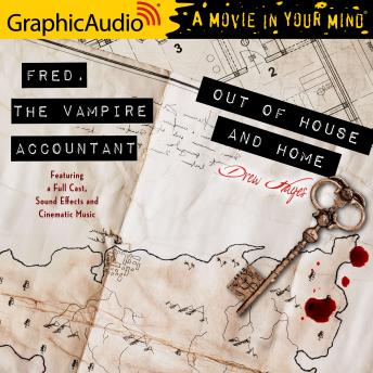 Out of House and Home [Dramatized Adaptation]: Fred, the Vampire Accountant 7