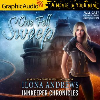One Fell Sweep [Dramatized Adaptation]: Innkeeper Chronicles 3, Audio book by Ilona Andrews