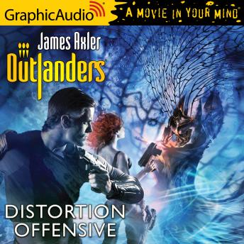 Distortion Offensive [Dramatized Adaptation]: Outlanders 55