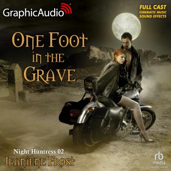 One Foot In The Grave [Dramatized Adaptation]: Night Huntress 2 sample.