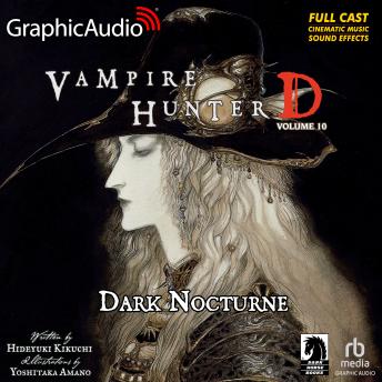 Vampire Hunter D: Volume 10 - Dark Nocturne [Dramatized Adaptation]: Vampire Hunter D 10 sample.