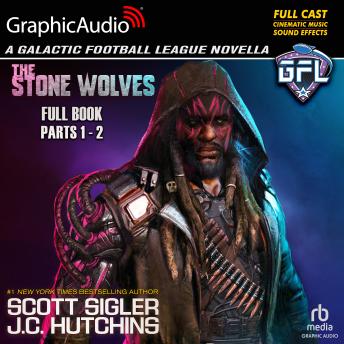 The Stone Wolves [Dramatized Adaptation]: Galactic Football League